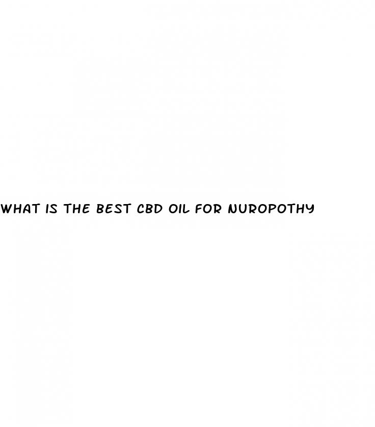 what is the best cbd oil for nuropothy