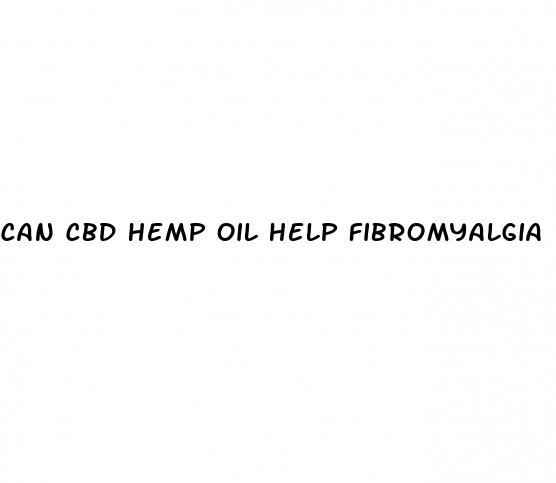 can cbd hemp oil help fibromyalgia