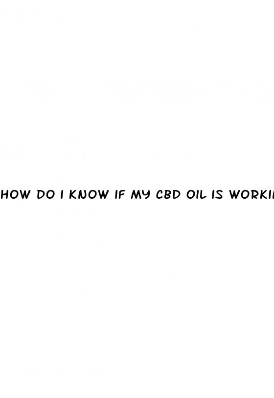 how do i know if my cbd oil is working