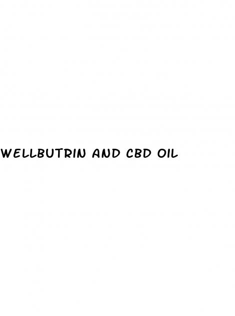 wellbutrin and cbd oil