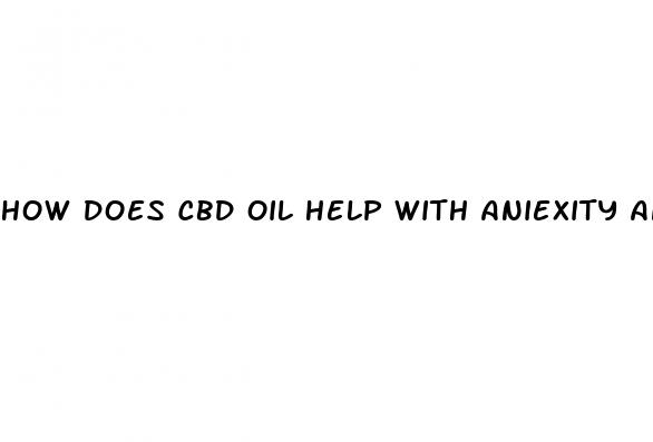 how does cbd oil help with aniexity and panic attacks