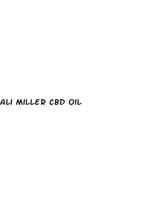 ali miller cbd oil