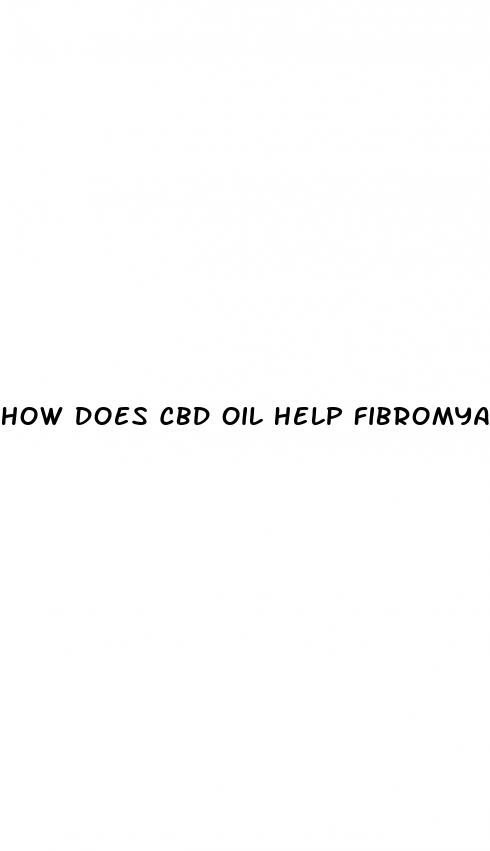 how does cbd oil help fibromyalgia