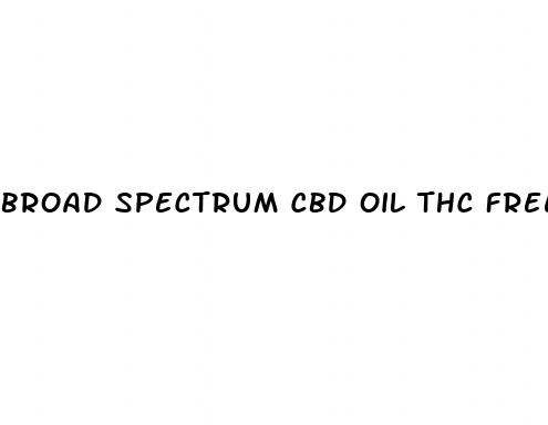 broad spectrum cbd oil thc free