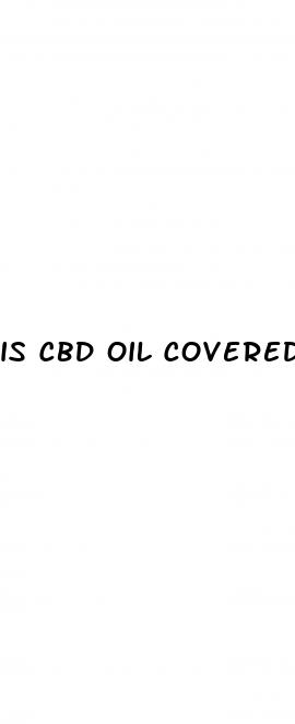 is cbd oil covered by insurance canada