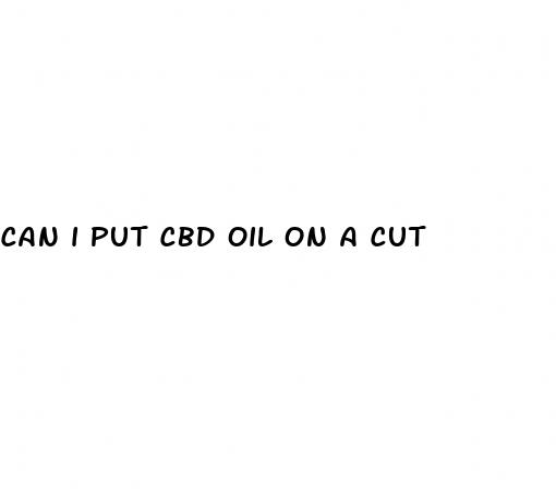 can i put cbd oil on a cut