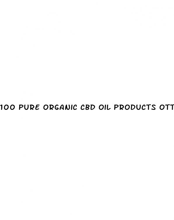 100 pure organic cbd oil products ottawa il
