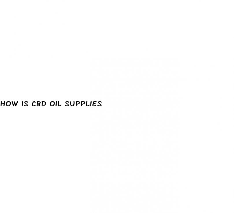 how is cbd oil supplies
