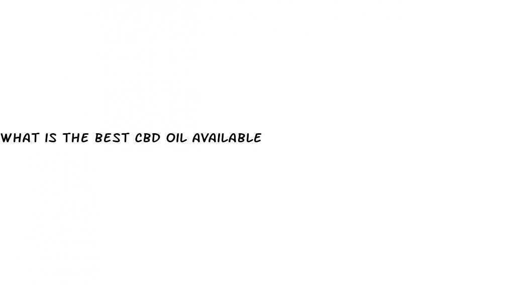 what is the best cbd oil available