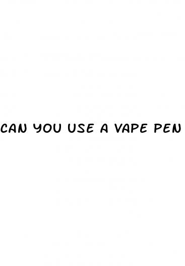 can you use a vape pen for cbd oil