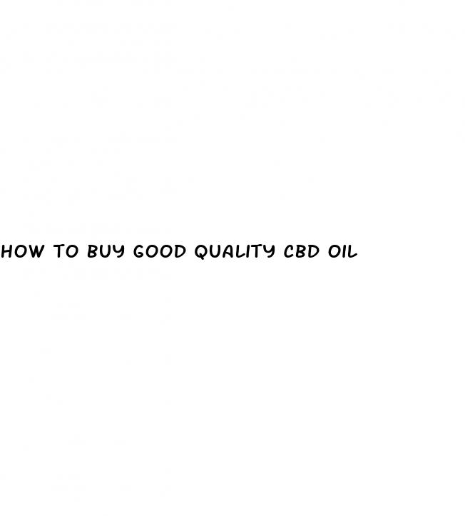 how to buy good quality cbd oil