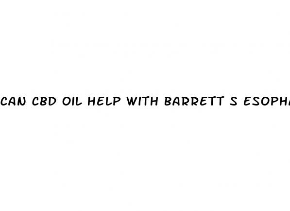 can cbd oil help with barrett s esophagus