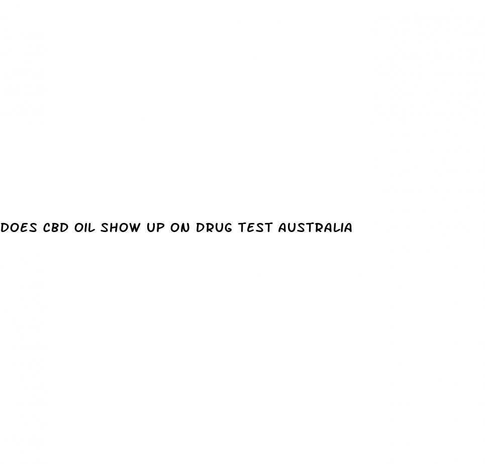 does cbd oil show up on drug test australia
