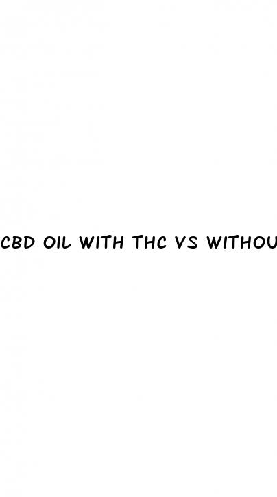 cbd oil with thc vs without