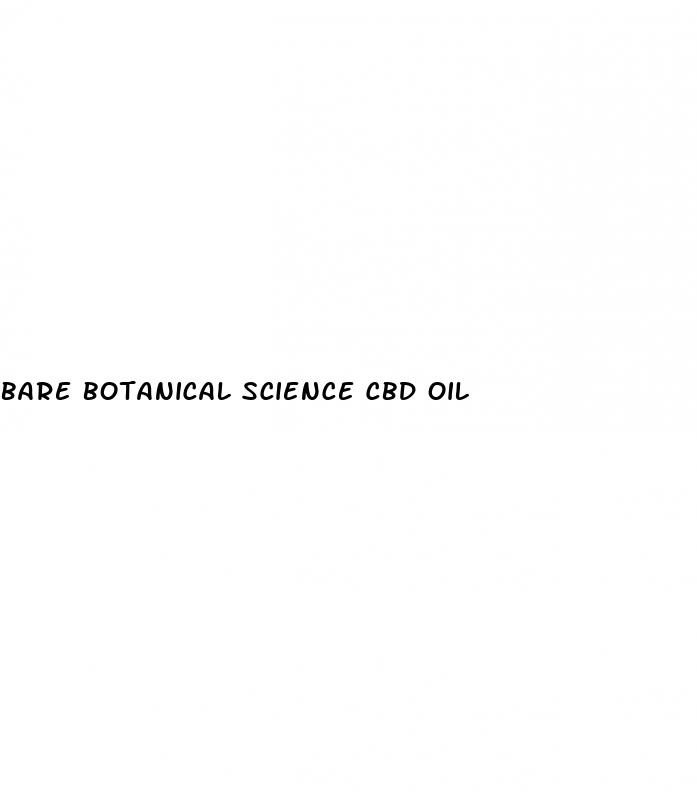 bare botanical science cbd oil