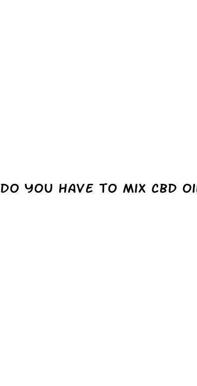 do you have to mix cbd oil with vape juice