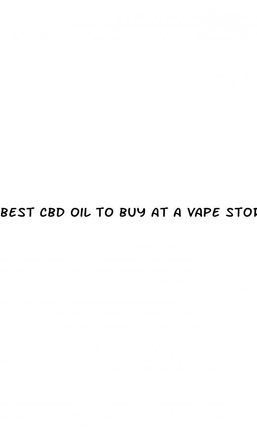 best cbd oil to buy at a vape store