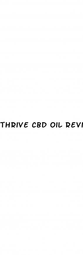thrive cbd oil reviews