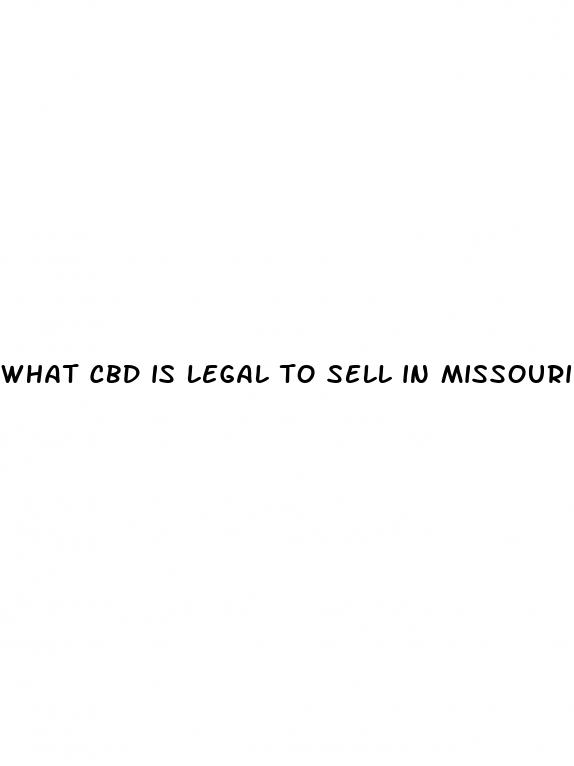 what cbd is legal to sell in missouri