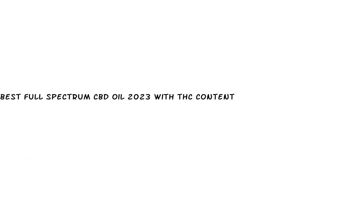 best full spectrum cbd oil 2023 with thc content