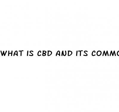 what is cbd and its common uses