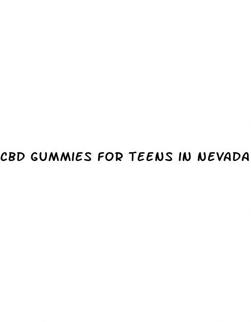 cbd gummies for teens in nevada
