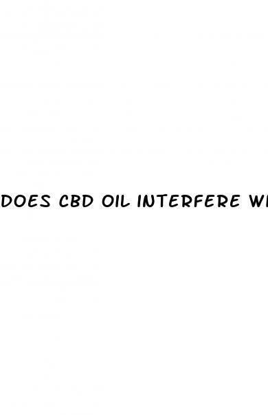 does cbd oil interfere with other medications