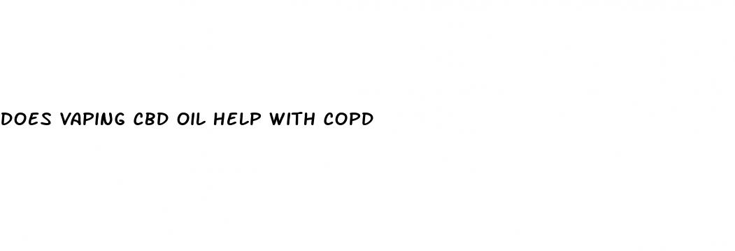 does vaping cbd oil help with copd