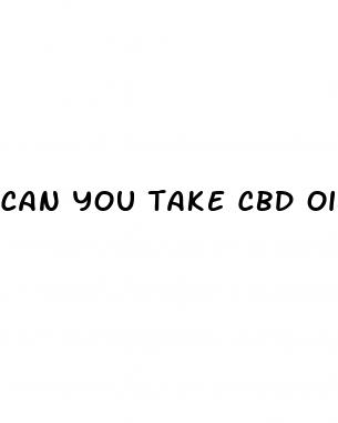 can you take cbd oil 2 hours apart from topa