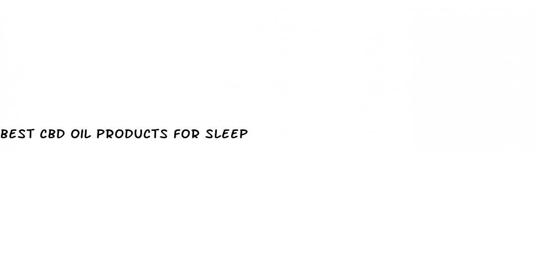 best cbd oil products for sleep