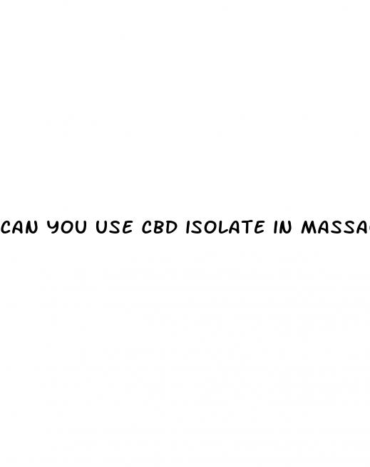can you use cbd isolate in massage oil