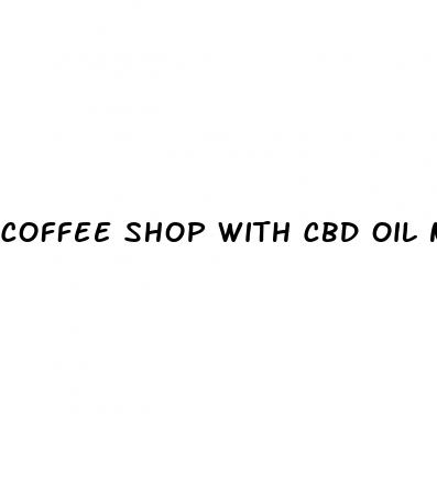 coffee shop with cbd oil near me