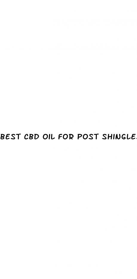best cbd oil for post shingles pain