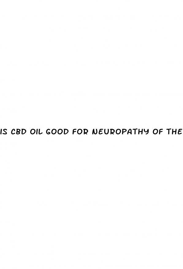 is cbd oil good for neuropathy of the feet