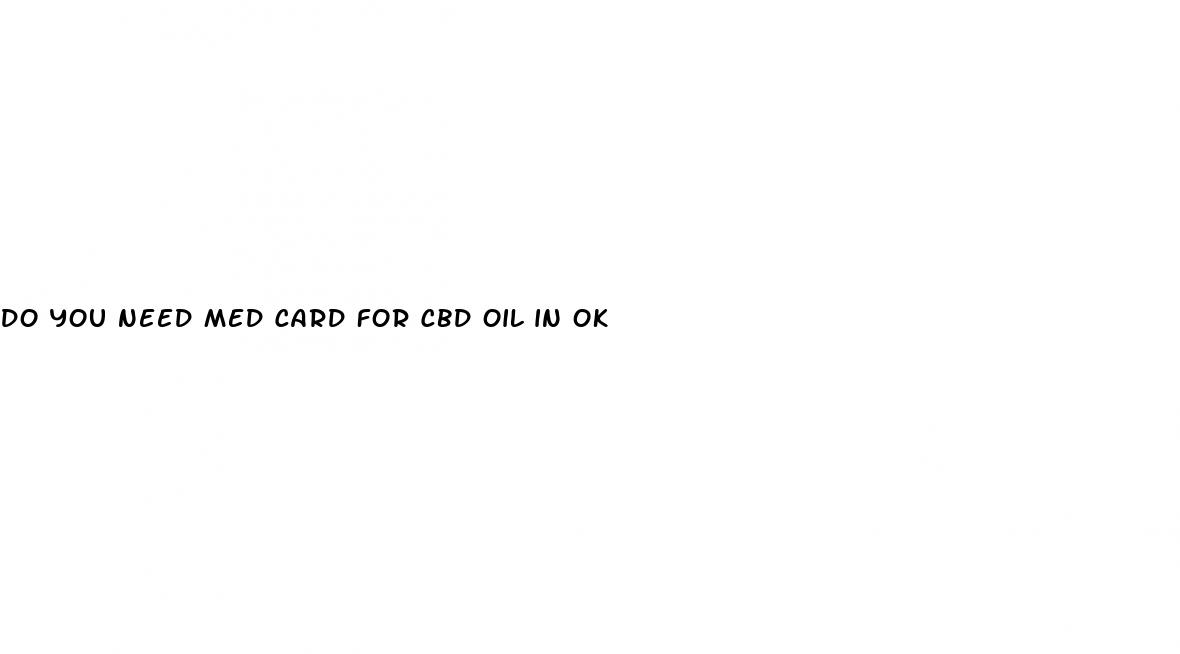 do you need med card for cbd oil in ok