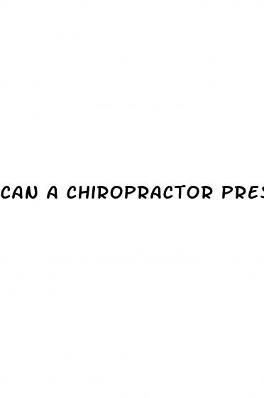 can a chiropractor prescribe cbd oil