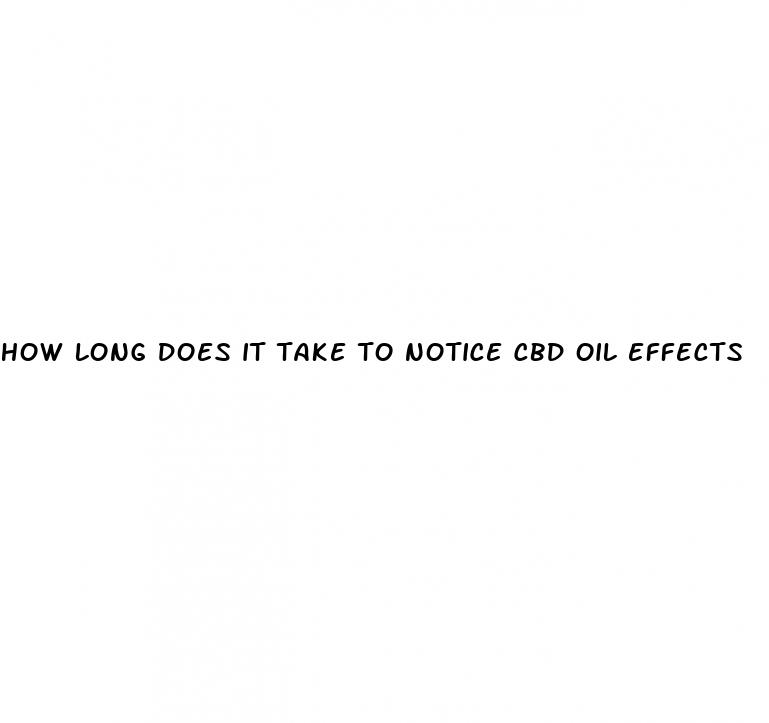 how long does it take to notice cbd oil effects