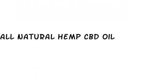 all natural hemp cbd oil