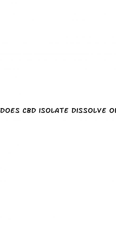 does cbd isolate dissolve olive oil