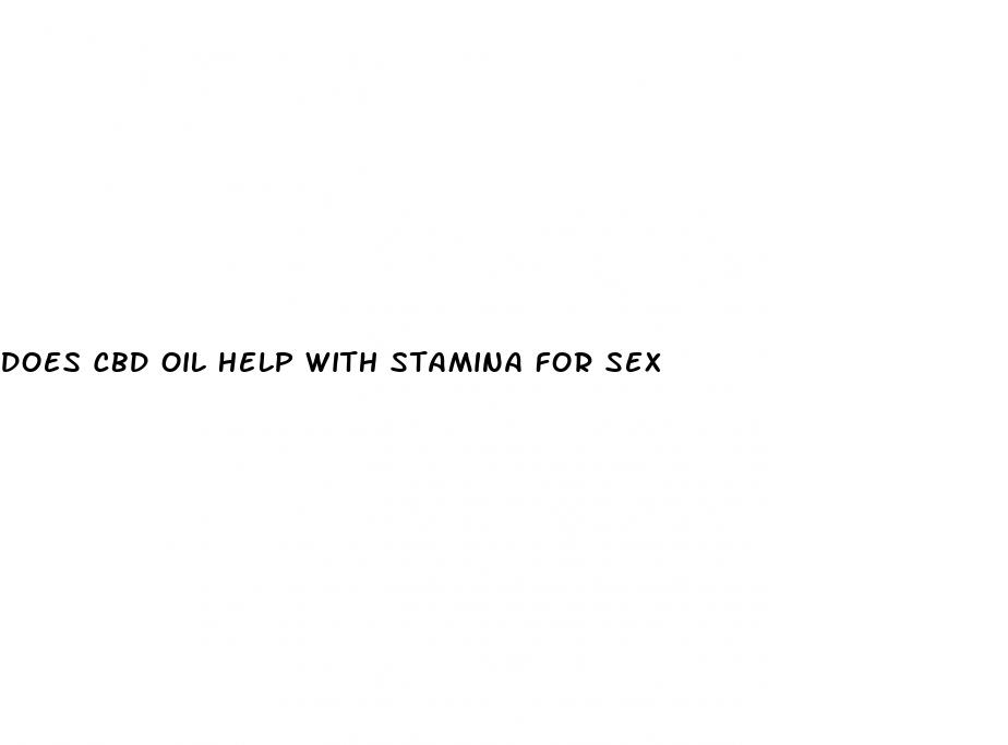 does cbd oil help with stamina for sex