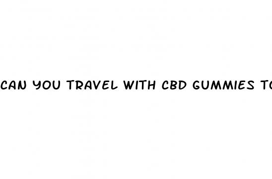 can you travel with cbd gummies to hawaii