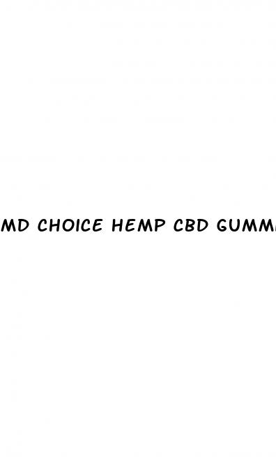 md choice hemp cbd gummies
