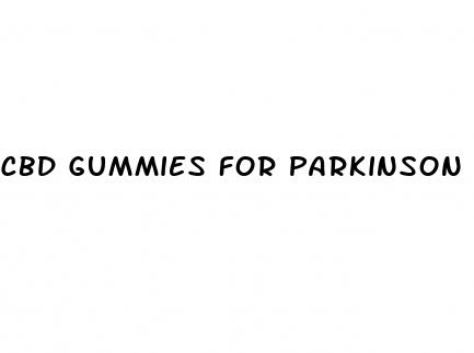 cbd gummies for parkinson s