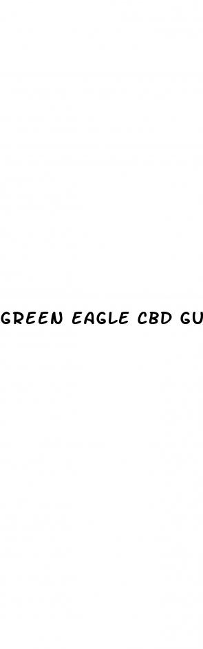 green eagle cbd gummies