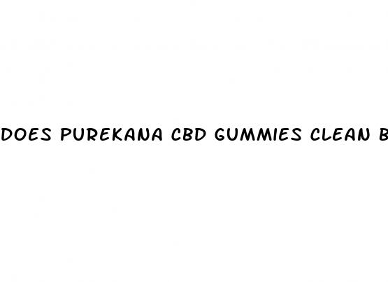 does purekana cbd gummies clean blood vessels