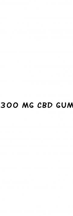 300 mg cbd gummies reddit