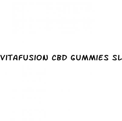 vitafusion cbd gummies sleep