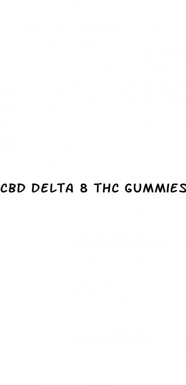 cbd delta 8 thc gummies