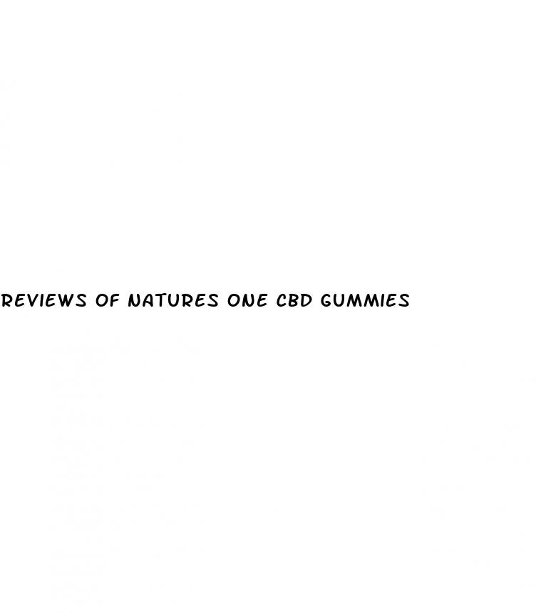 reviews of natures one cbd gummies