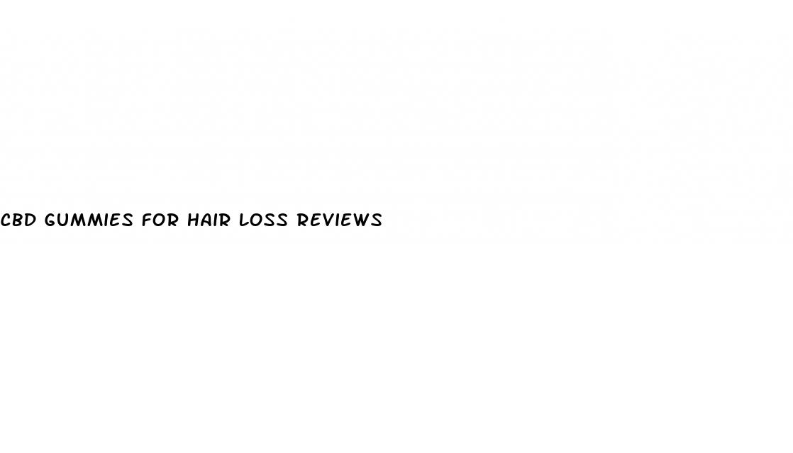 cbd gummies for hair loss reviews